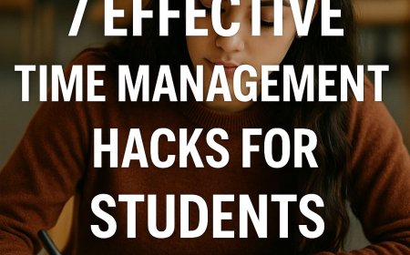 7 Effective Time Management Hacks For Students